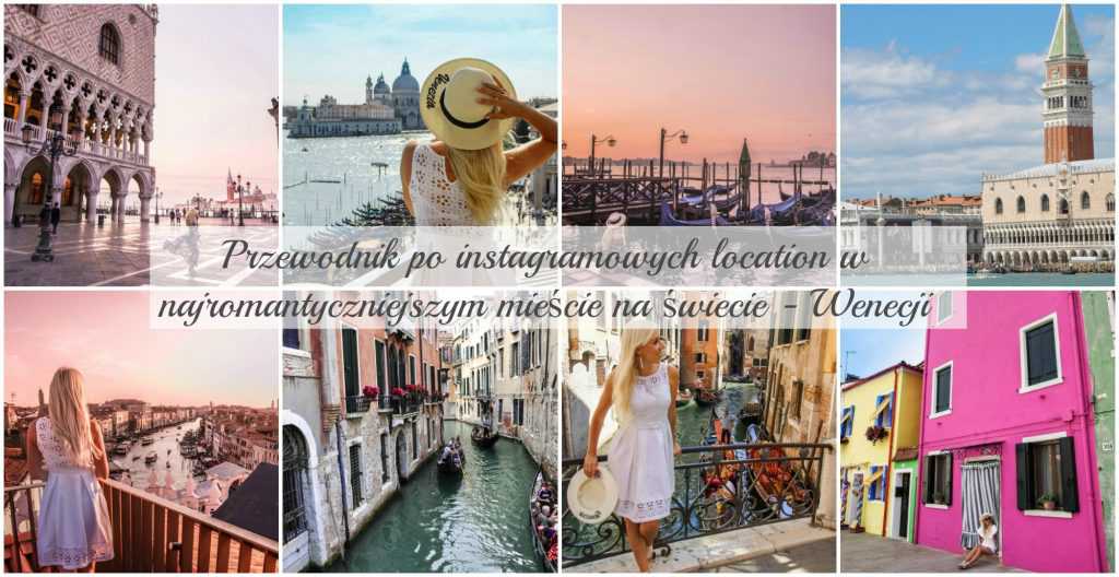 Najbardziej instagramowe miejsca w Wenecji, czyli w pogoni za widokiem! TRAVEL BLOGER w akcji!