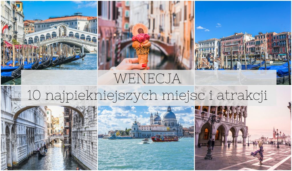 Co warto zobaczyć w Wenecji? Najpiękniejsze miejsca i atrakcje